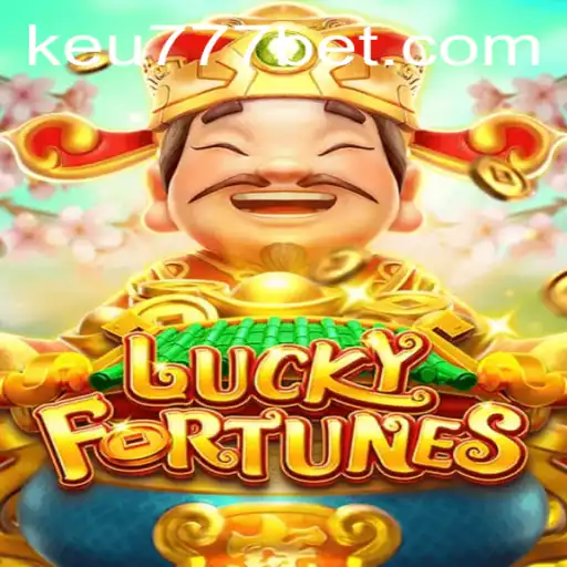 Descubra o Mundo de LUCKYFORTUNES: Um Jogo Envolvente com Keu777.com